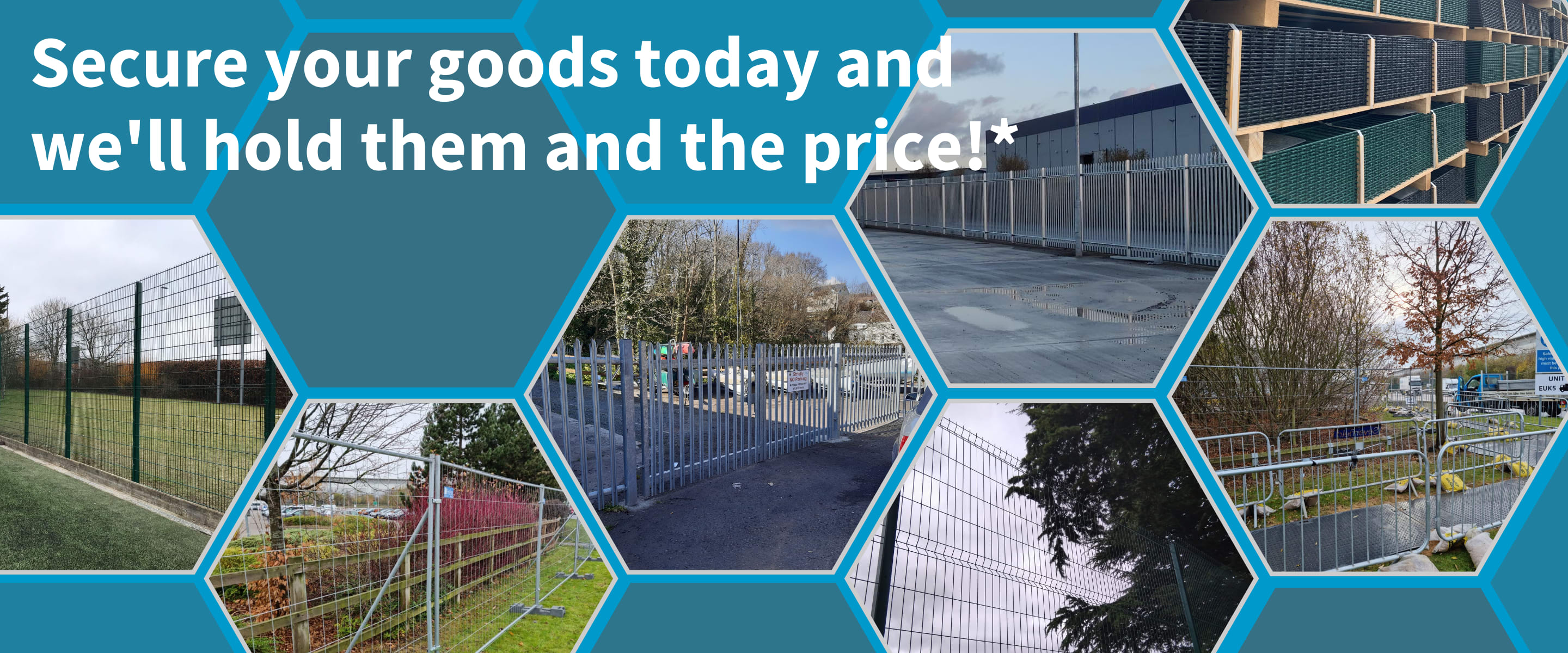 Secure your goods today and we will hold them for up to 3 months!
