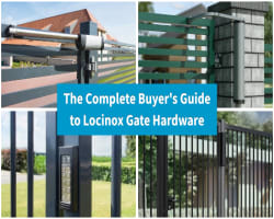 The Complete Buyer's Guide to Locinox Gate Hardware