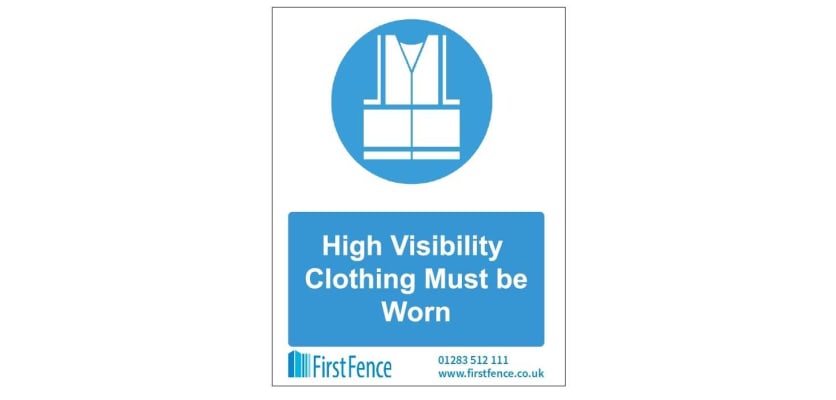 High Visibility Clothing Must Be Worn sign